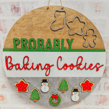 Probably Baking Cookies Door Hanger Sign